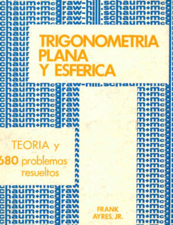 Trigonometría Plana y Esférica (Schaum) – Frank Ayres – 1ra Edición