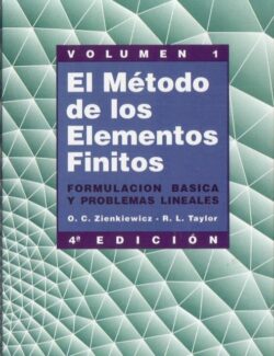 El Método de los Elementos Finitos Vol. 1 – Zienkiewicz & Taylor – 4ta Edición