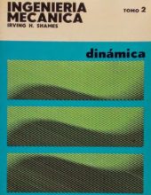 Ingeniería Mecánica: Dinámica – Irving H. Shames – 2da Edición