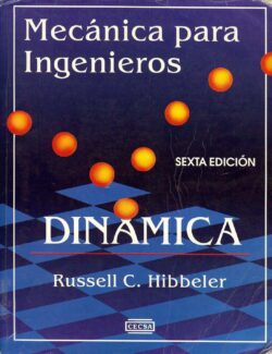 Mecánica para Ingenieros: Dinámica – Russell C. Hibbeler – 6ta Edición