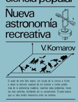Nueva Astronomía Recreativa – V. Komarov – 1ra Edición