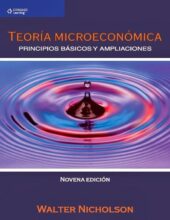 Teoría Microeconómica: Principios Básicos y Ampliaciones – Walter Nicholson – 9na Edición