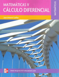 Matemáticas V: Cálculo Diferencial – Juan Antonio Cuellar – 1ra Edición