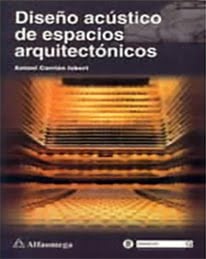 Diseño Acústico de Espacios Arquitectónicos – Antoni Carrión Isbert – 1ra Edición