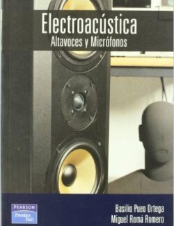 Electroacústica Altavoces y Micrófonos – Basilio Pueo, Miguel Romá – 1ra Edición