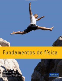 Fundamentos de Física – Andrew F. Rex & Richard Wolfson – 1ra Edición