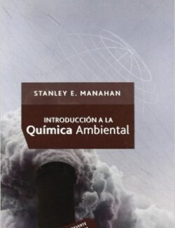 Introducción a la Química Ambiental – Stanley E. Manahan – 1ra Edición