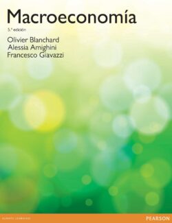 Macroeconomía – Blanchard, Amighini & Giavazzi – 5ta Edición