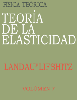 Física Teórica Vol.7: Teoría de la Elasticidad – Landau & Lifshitz – 2da Edición