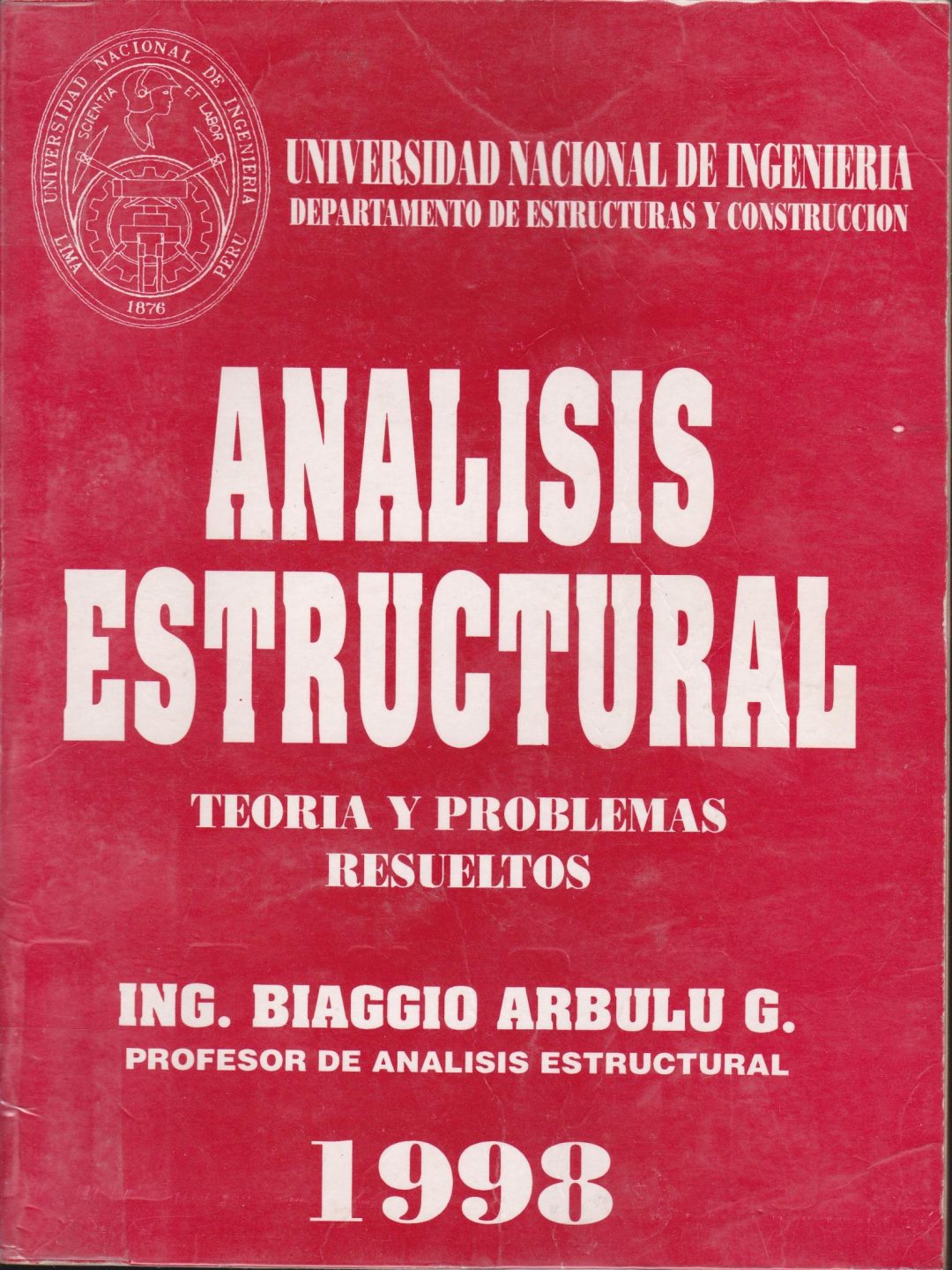 Análisis Estructural: Teoría & Problemas Resueltos - Biaggio Arbulu G. - 1ra Edición