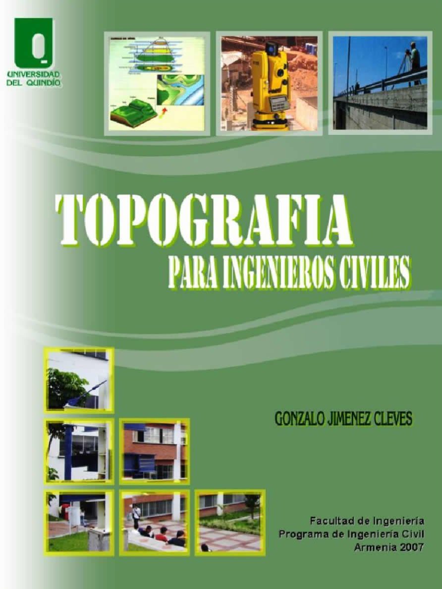 Topografía para Ingenieros Civiles - Gonzalo Jimenez Cleves - 1ra Edición