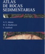 atlas de rocas sedimentarias w s mackenzie c guilford a e adams 1ra edicion