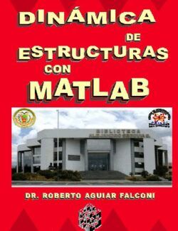 Dinámica de Estructuras con MATLAB – Roberto Aguilar Falconi – 1ra Edición