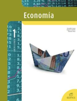 Economía: 1 Bachillerato – Casani, Llorente & Pérez – 1ra Edición