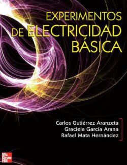 Experimentos de Electricidad Básica – Gutiérrez, García, Mata – 1ra Edición
