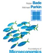 foundations of microeconomics michael parkin robin bade 7th edition