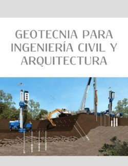 Geotecnia para Ingeniería Civil y Arquitectura – Alberto Cot Álcega – 1ra Edición
