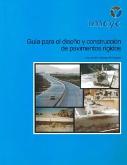 Guía para el Diseño y Construcción de Pavimentos Rígidos – Aurelio Salazar Rodríguez – 1ra Edición
