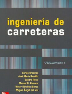 Ingeniería De Carreteras Vol.1 – Carlos Kraemer – 1ra Edición