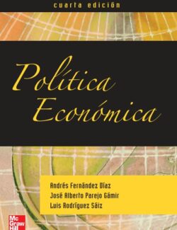 Política Económica – Fernández, Parejo & Rodríguez – 4ta Edición