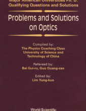 Problems and Solutions on Optics – Bai Gui-ru, Guo Guang-can, Lim Yung-kuo – 1st Edition