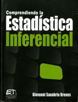 Comprendiendo la Estadística Inferencial – Giovanni Sanabria – 1ra Edición