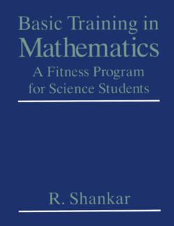 Basic Training in Mathematics – R. Shankar – 1995 Edition