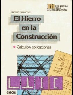 El Hierro en la Construcción: Cálculo y Aplicaciones – Mariano Hernández – 1ra Edición