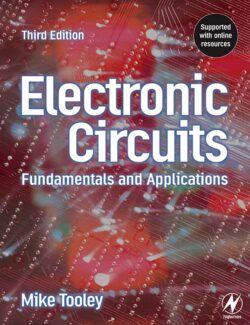 Electronic Circuits: Fundamentals and Applications – Mike Tooley – 3rd Edition