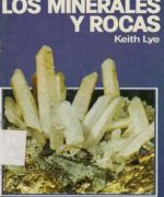 los minerales y rocas keith lye 1ra edicion