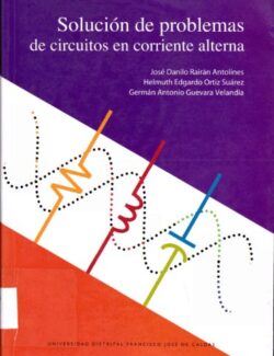 Solución de Problemas Circuitos CA – Jose Rairán, Helmuth Ortiz – 1ra Edición