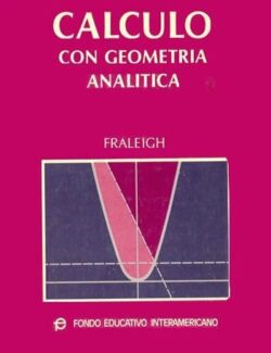Cálculo con Geometría Analítica – John B. Fraleigh – 1ra Edición