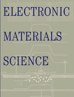 Electronic Materials Science – Eugene A. Irene – 1st Edition