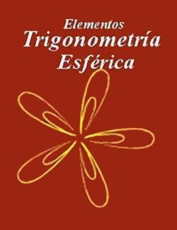 Elementos de Trigonometría Esférica – Antoni Vila Mitjá – 1ra Edición