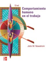 Comportamiento Humano en el Trabajo – John W. Newstrom – 13va Edición