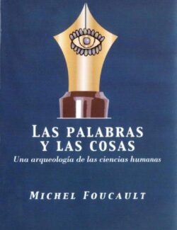 Las Palabras y las Cosas – Michel Foucault – 1ra Edición