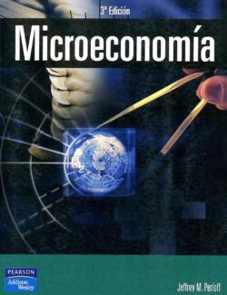 Microeconomía – Jeffrey M. Perloff – 3ra Edición