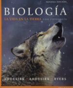 Biología la Vida en la Tierra con Fisiología Audesirk Audesirk Byers 9na Edición
