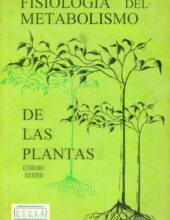 Fisiología del Metabolismo de las Plantas – Gerharo Richter – 1ra Edición