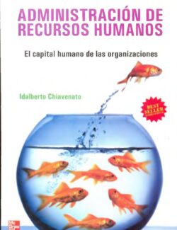 Administración de Recursos Humanos – Idalberto Chiavenato – 9na Edición