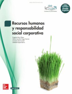 Recursos Humanos y Responsabilidad Social Corporativa – Ruiz, Gago, García & López – 1ra Edición
