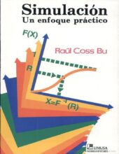 Simulación: un Enfoque Practico – Raul COSS Bu – 2da Edición