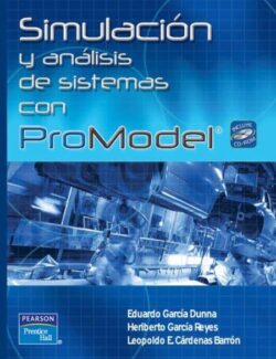 Simulación y Análisis de Sistemas con ProModel – Eduardo García – 1ra Edición