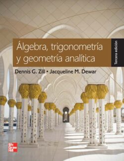 Álgebra trigonometría y geometría analítica Dennis G. Zill Jacqueline M. Dewar 3ed