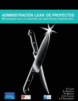 Administración Lean de Proyectos – Lledó, Rivarola, Mercalli, Cucchi & Esquembre – 11va Edición