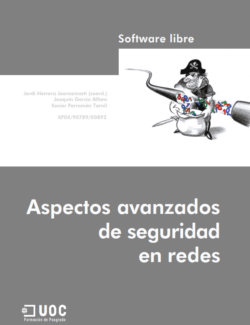 Aspectos Avanzados de Seguridad en Redes – Jordi Herrera Joancomartí – 1ra Edición