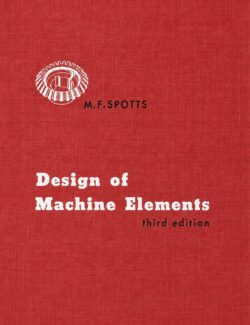 Design of Machine Elements - M. F. Spotts - 3rd Edition