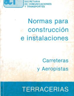 Normas de Construcción e Instalaciones: Carreteras & Aeropistas (PAVIMENTOS) – SCT