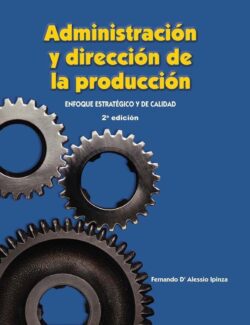 Administración y Dirección de la Producción – Fernando D’Alessio Ipinza – 2da Edición