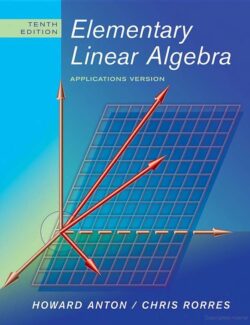 Elementary Linear Algebra – Howard Anton & Chris Rorres – 10th Edition
